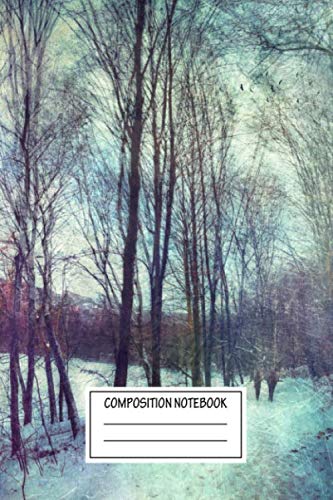 Composition Notebook: Landscapes Winter Day Couple Walking Through A Wintry Landscape Winter Wide Ruled Note Book, Diary, Planner, Journal for Writing