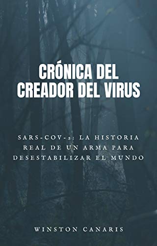 Crónica del creador del virus