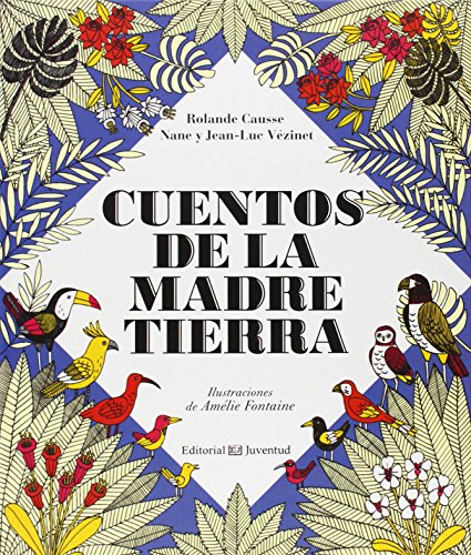 Cuentos De La Madre Tierra (LA HORA DEL CUENTO)