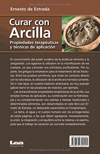 Curar con arcilla: Propiedades terapéuticas y técnicas de aplicación (Alternativa)