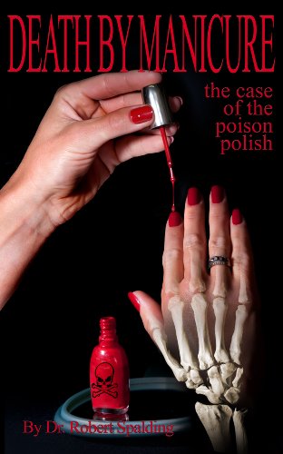 Death by Manicure: The Case of the Poison Polish (English Edition)