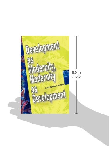 Development as Modernity, Modernity as Development (Interventions)