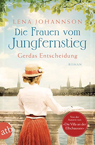 Die Frauen vom Jungfernstieg: Gerdas Entscheidung (Jungfernstieg-Saga 1) (German Edition)