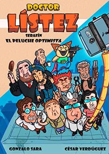 DOCTOR LISTEZ: SERAFIN EL PELUCHE OPTIMISTA (LAS AVENTURAS DEL DOCTOR LISTEZ nº 1)