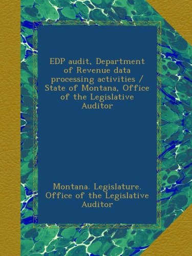 EDP audit, Department of Revenue data processing activities / State of Montana, Office of the Legislative Auditor