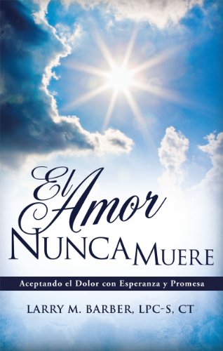 El Amor Nunca Muere: Aceptando el Dolor con Esperanza y Promesa