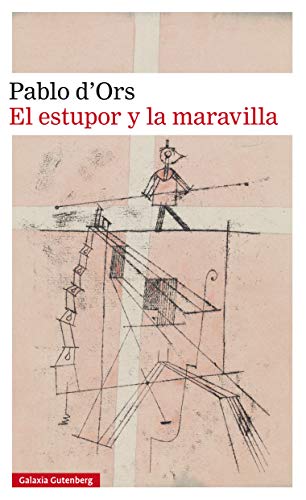 El estupor y la maravilla (Narrativa)