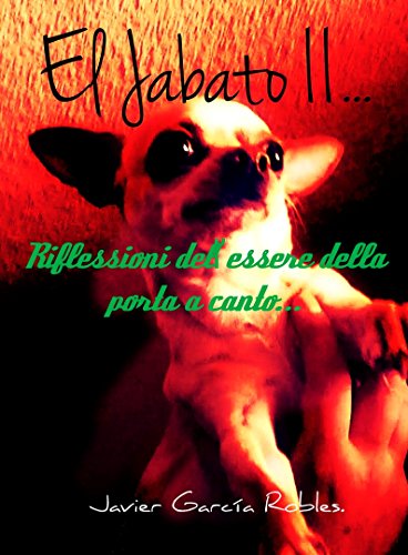 El Jabato II… Riflessioni dell'essere della porta accanto... (Italian Edition)