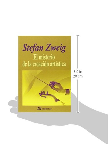 El misterio de la creación artística: nueva edición aumentada (ZWEIG)