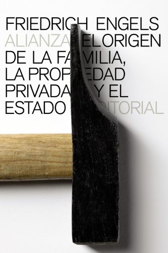 El origen de la familia, la propiedad privada y el Estado (El libro de bolsillo - Ciencias sociales)