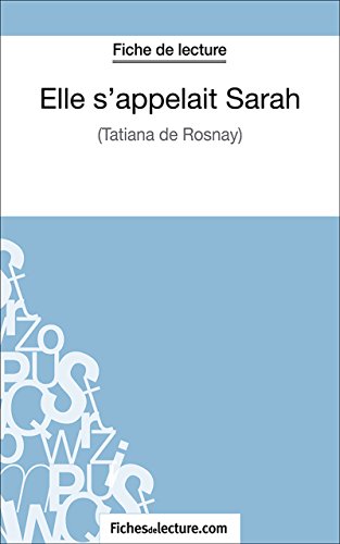 Elle s'appelait Sarah: Analyse complète de l'oeuvre (French Edition)