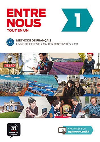 Entre nous 1 A1 : Livre de l'élève + cahier d'activités (2CD audio): Entre nous 1 Livre de l'élève + Cahier d'exercises + CD (Fle- Texto Frances)