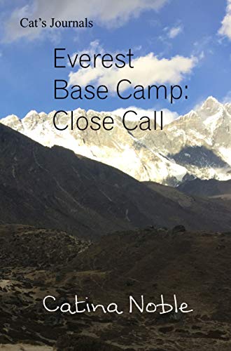 Everest Base Camp: Close Call (English Edition)