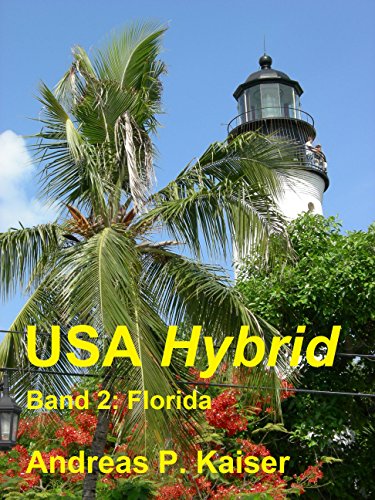 Florida: Der persönliche Reiseführer. (USA Hybrid 2) (German Edition)