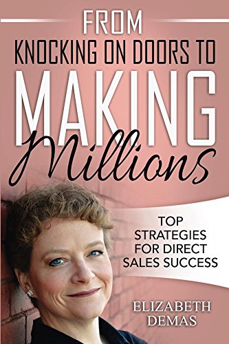 From Knocking on Doors to Making Millions: Top Strategies for Direct Sales Success (English Edition)