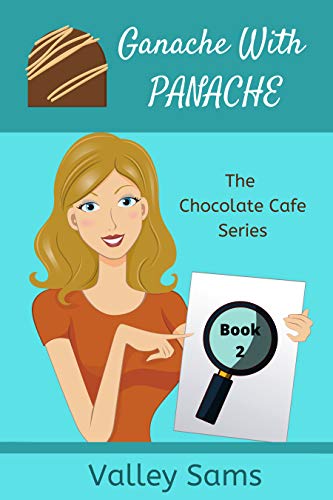 Ganache with Panache (The Chocolate Cafe Series Book 2) (English Edition)