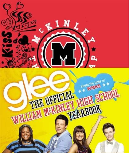 Glee: The Official William McKinley High School Yearbook