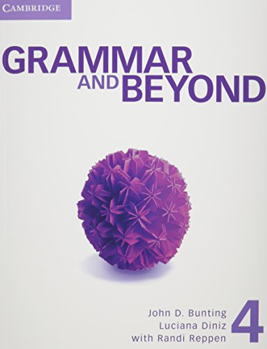 Grammar and Beyond. Student's Book, Online Workbook and Writing Skills Interactive Pack. Level 4