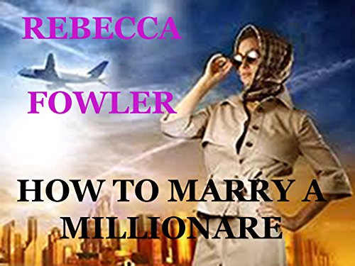 How to Marry a Millionaire (English Edition)