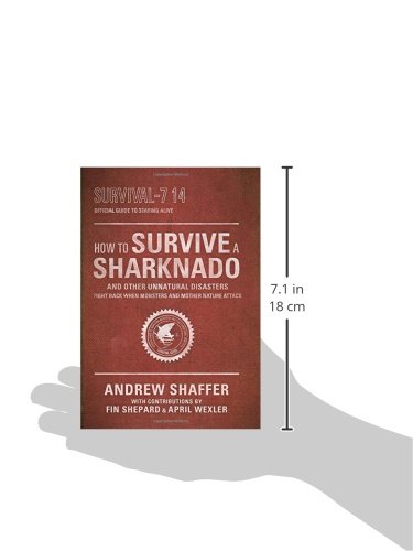 How to Survive a Sharknado: Fight Back When Monsters and Mother Nature Attack