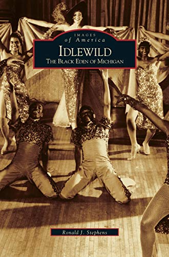 Idlewild: : The Black Eden of Michigan