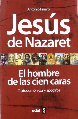 Jesús de Nazaret. El hombre de las 100 caras (La Esfinge)