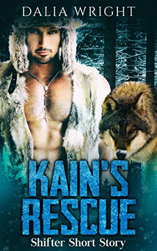 Kain's Rescue: Shifter Short Story (Guardians of Lunar Wasteland Book 1) (English Edition)