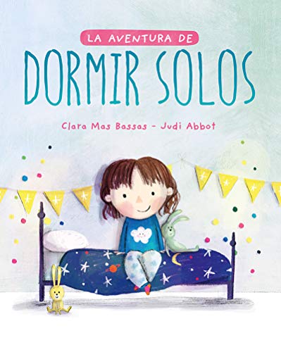 La aventura de dormir solos (INFANTIL / JUVENIL)