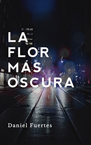 La flor más oscura