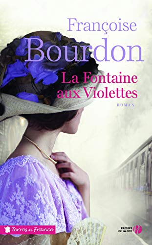 La Fontaine aux violettes (Terres de France)