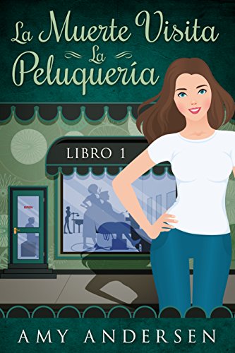 La Muerte Visita La Peluquería: (Los Misterios de Marion - Libro 1)