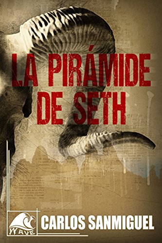 La pirámide de Seth (Wave Black nº 4)