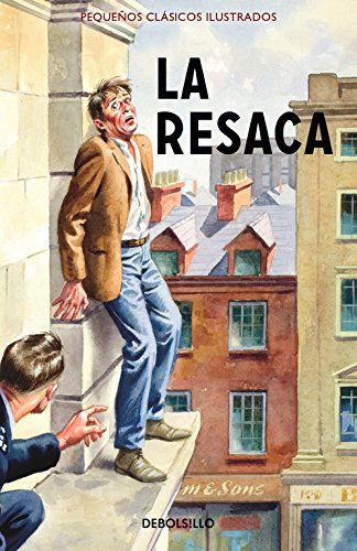 La resaca (Pequeños Clásicos Ilustrados)