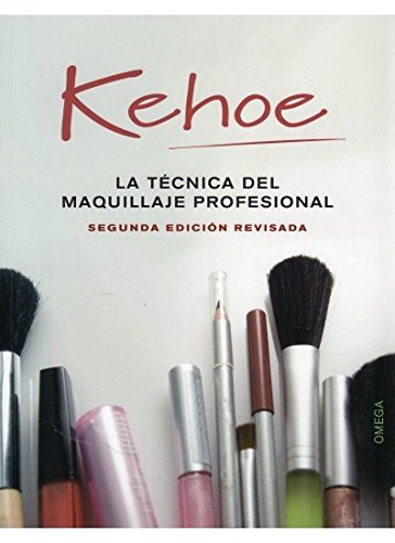 LA TÉCNICA DEL MAQUILLAJE PROFESIONAL (FOTO,CINE Y TV-CINEMATOGRAFÍA Y TELEVISIÓN)