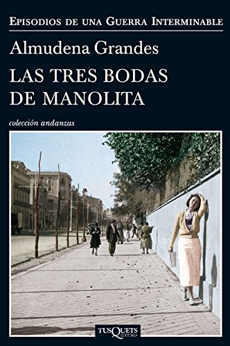 Las tres bodas de Manolita (Episodios de una guerra interminable nº 1)