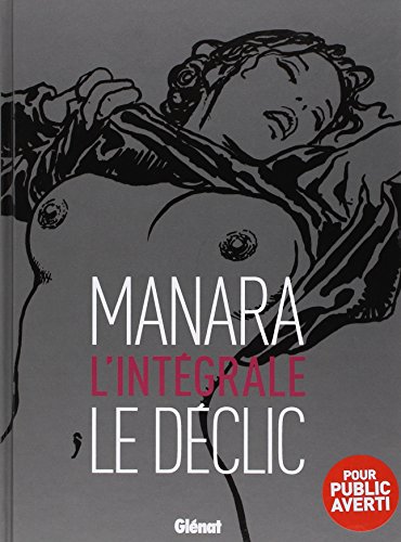 Le declic - intégrale noir et blanc (Le déclic (Intégrale noir et blanc))