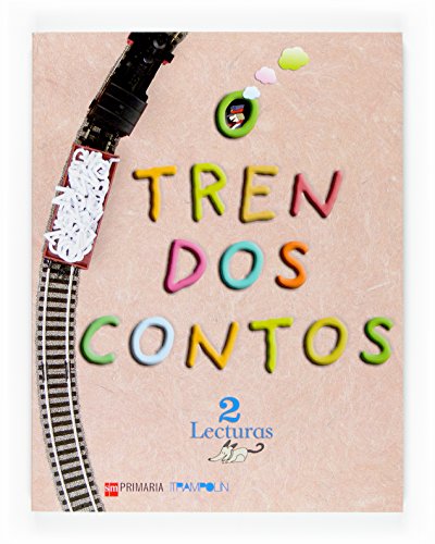 Lecturas: O tren dos contos. 2 Primaria. Proxecto Trampolín - 9788467512847