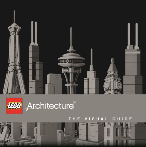 LEGO® Architecture The Visual Guide