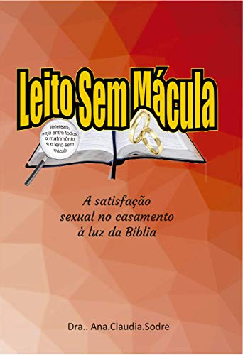 Leito Sem Mácula: A Satisfação Sexual no Casamento à Luz da Bíblia (Edbook Livro 1) (Portuguese Edition)