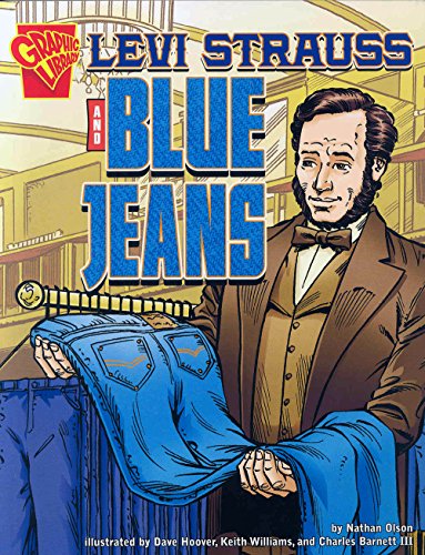 Levi Strauss and Blue Jeans (Graphic Library)