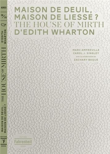 Maison de deuil, maison de liesse ? : The House of Mirth d'Edith Wharton