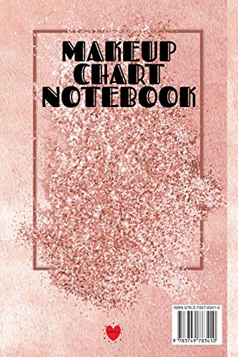 Makeup Chart Notebook: Make Up Artist Face Charts Practice Paper For Painting Face On Paper With Real Make-Up Brushes & Applicators - Makeovers To ... School Students, Professional Make-Up Artis