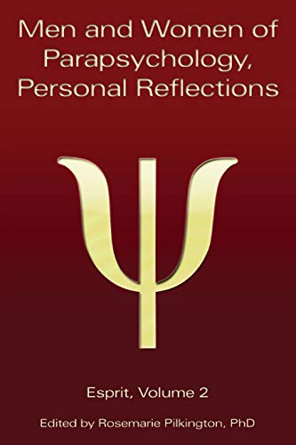 Men and Women of Parapsychology, Personal Reflections, Esprit Volume 2