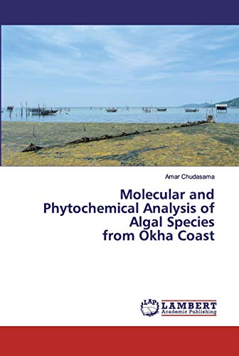 Molecular and Phytochemical Analysis of Algal Species from Okha Coast