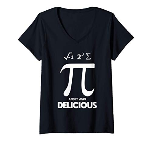 Mujer I Ate Some Pi And It Was Delicious Día Pi Day Matemáticas Camiseta Cuello V