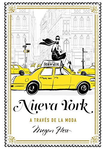 Nueva York a través de la moda (Guías ilustradas)