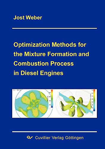 Optimization Methods for the Mixture Formation and Combustion Process in Diesel Engines (English Edition)