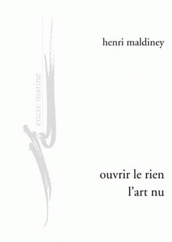 Ouvrir le rien, l'art nu (Encre marine)