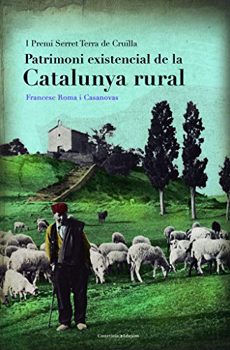 Patrimoni Existencial De La Catalunya Rural (El Tinter)