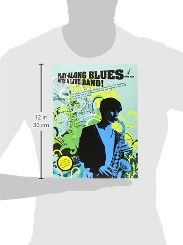 Play-Along Blues With A Live Band: Alto Sax (Book And CD) (Play Along Blues/Live Band)